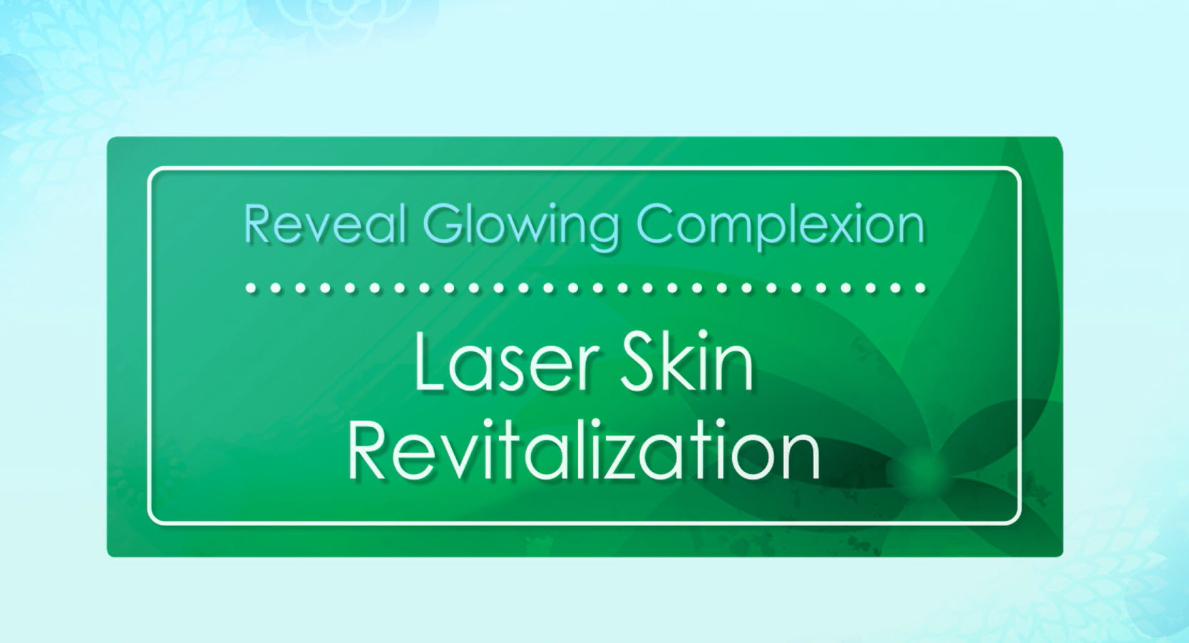 Skin Revitalization